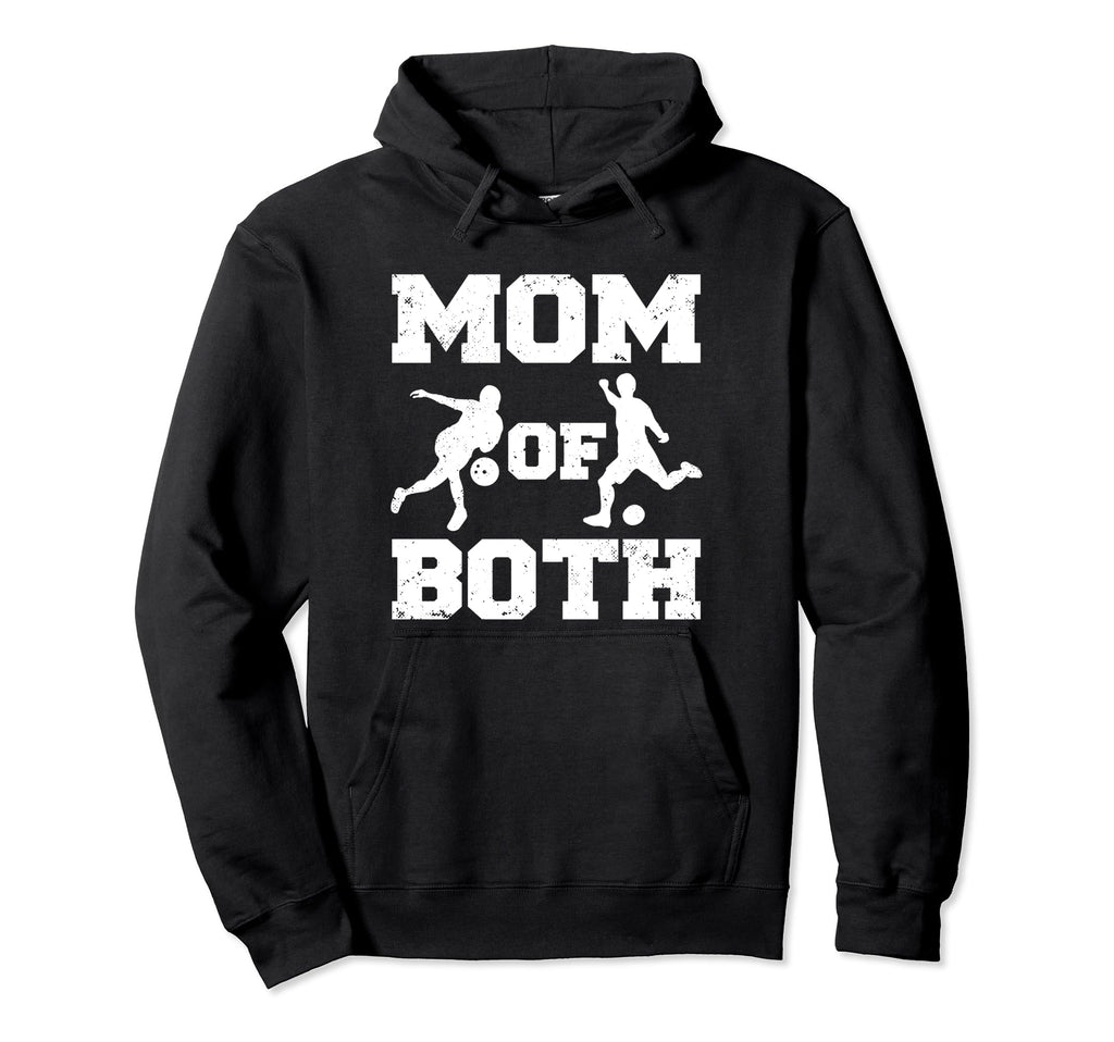 Mom Both Funny Soccer Bowling Mom Hoodie - Unique Graphic Unisex - T-Shirt, Sweatshirt, Hoodie