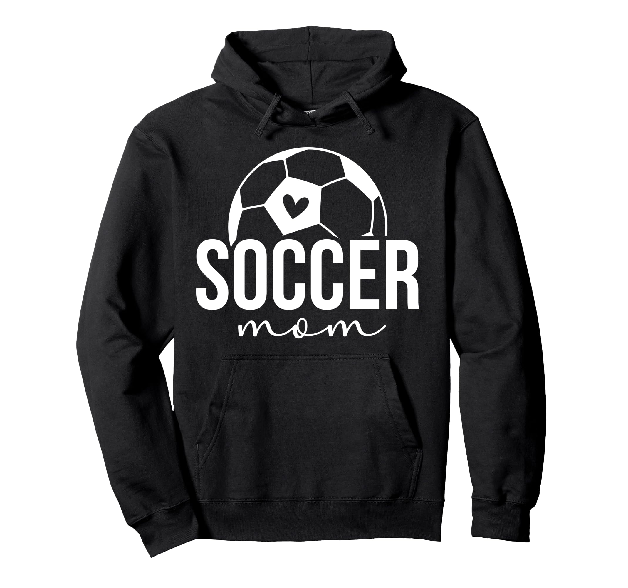 Soccer Mom Soccer Player Mom Soccer Hoodie - Fun Novelty Design Men Women - T-Shirt, Sweatshirt, Hoodie