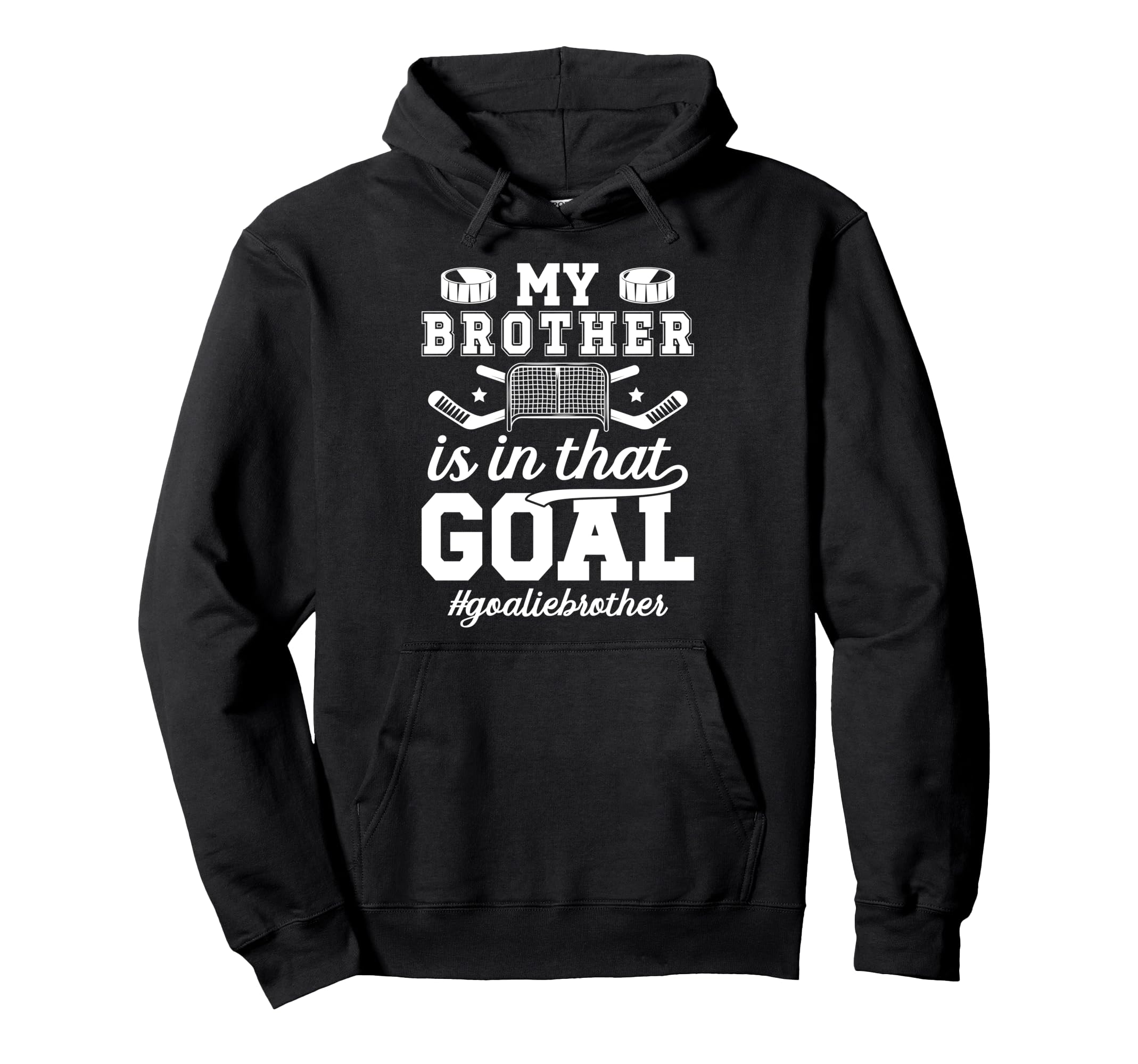 Proud Ice Hockey Goalie Brother Hockey Hoodie - Graphic Print Men Women - T-Shirt, Sweatshirt, Hoodie