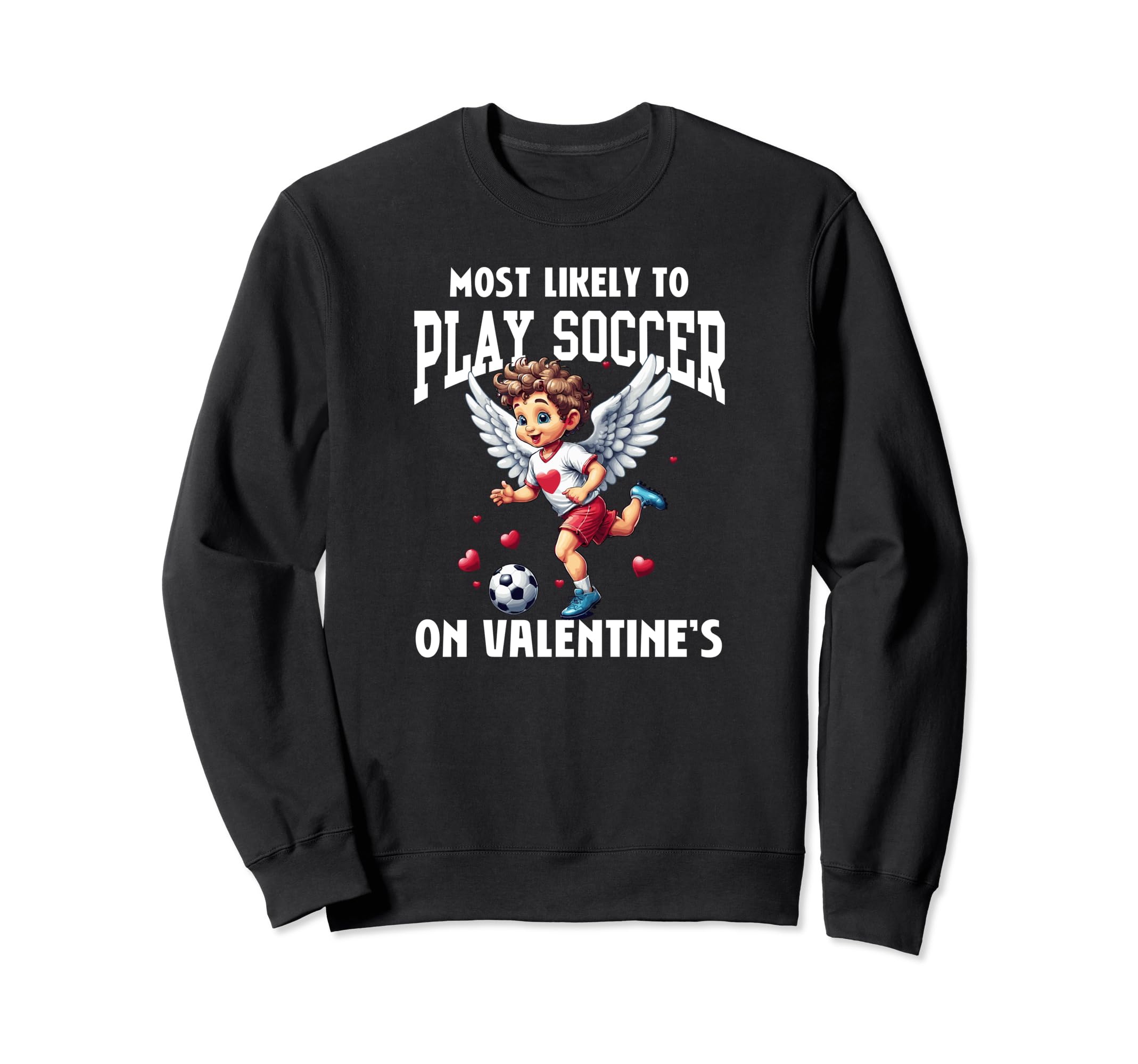 Valentines Day Soccer Football Sweatshirt - Unique Graphic for Adults - T-Shirt, Sweatshirt, Hoodie