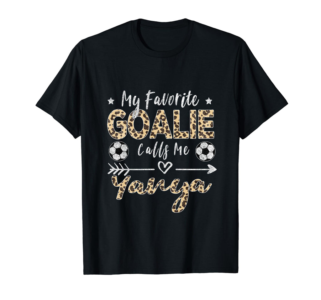 My Favorite Goalie Calls Me Yanya T-Shirt - Trendy Graphic Men Women - T-Shirt, Sweatshirt, Hoodie