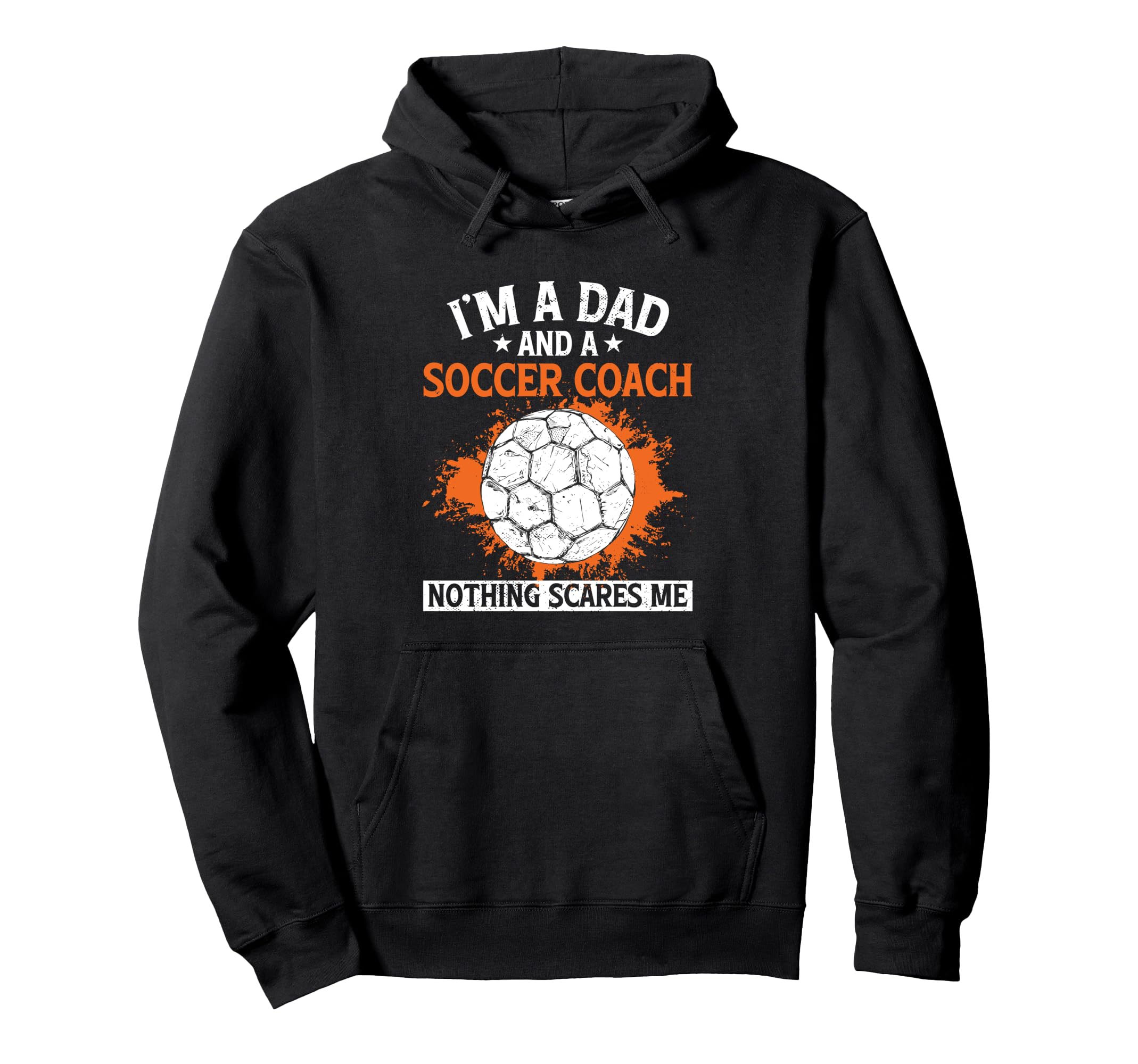 Coaching Soccer Dad Coach Soccer Coach Hoodie - Streetwear Style for Adults - T-Shirt, Sweatshirt, Hoodie