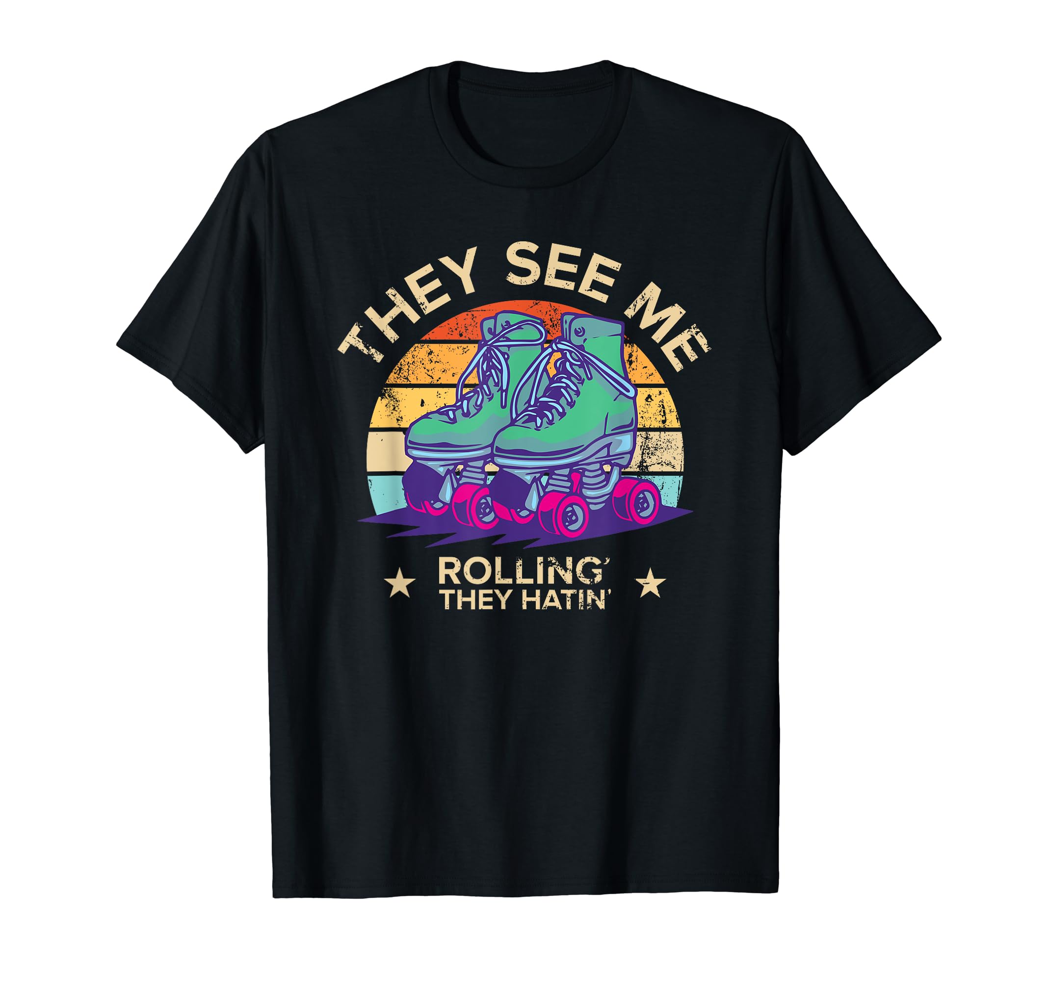 Skating They See Me Rollin They T-Shirt - Minimalist Print for Adults - T-Shirt, Sweatshirt, Hoodie