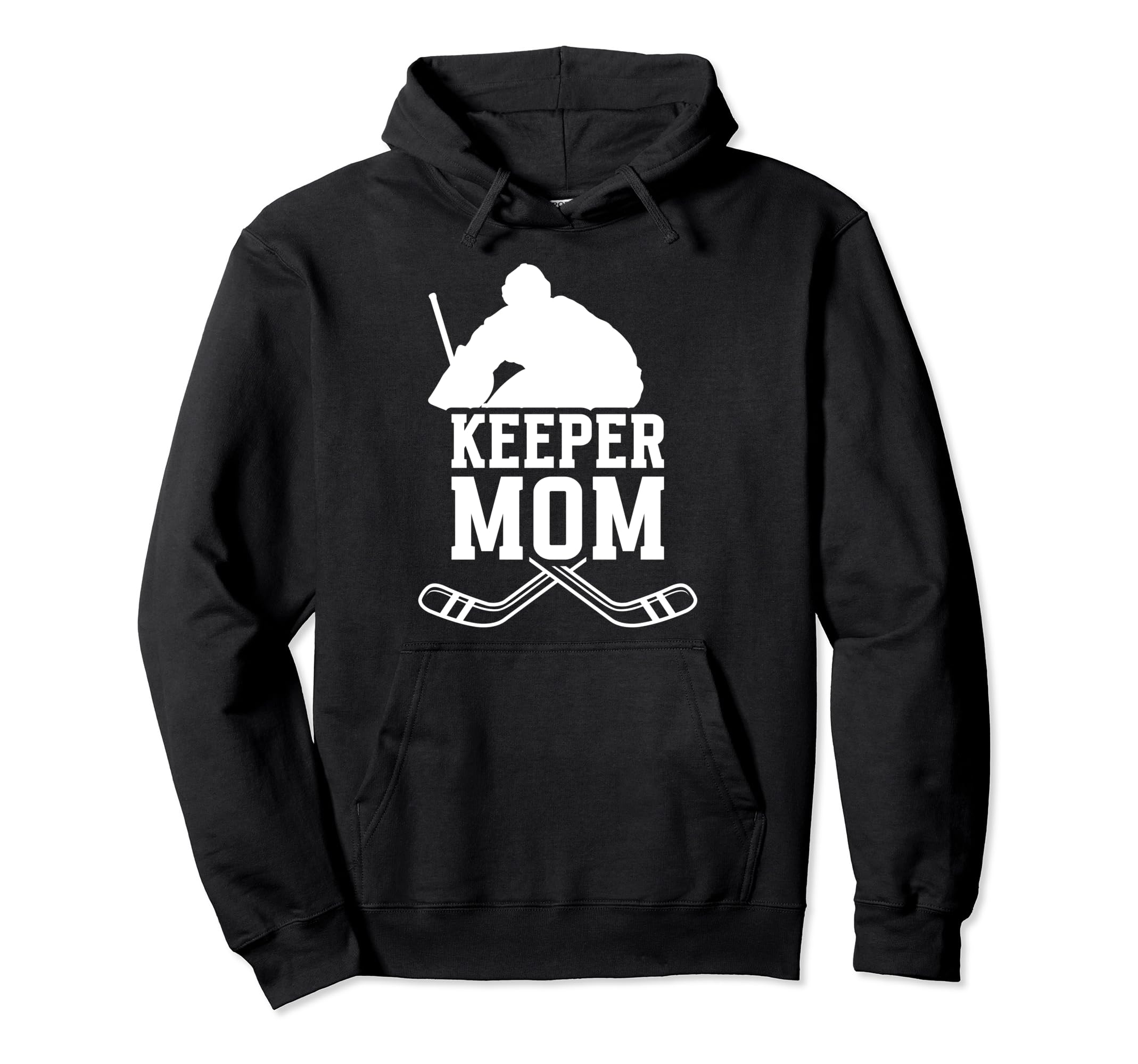Ice Hockey Keeper Mom Ice Hockey Hoodie - Casual Everyday Wear Unisex - T-Shirt, Sweatshirt, Hoodie