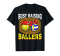 Busy Raising Ballers Tennis Volleyball T-Shirt - Unique Graphic Men Women - T-Shirt, Sweatshirt, Hoodie