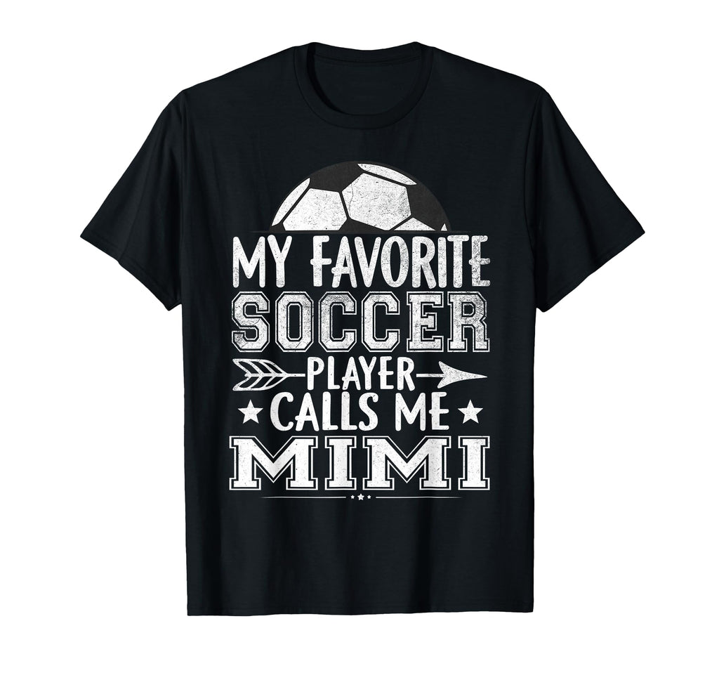 My Favorite Soccer Player Call Me Mimi T-Shirt - Trendy Graphic Unisex - T-Shirt, Sweatshirt, Hoodie