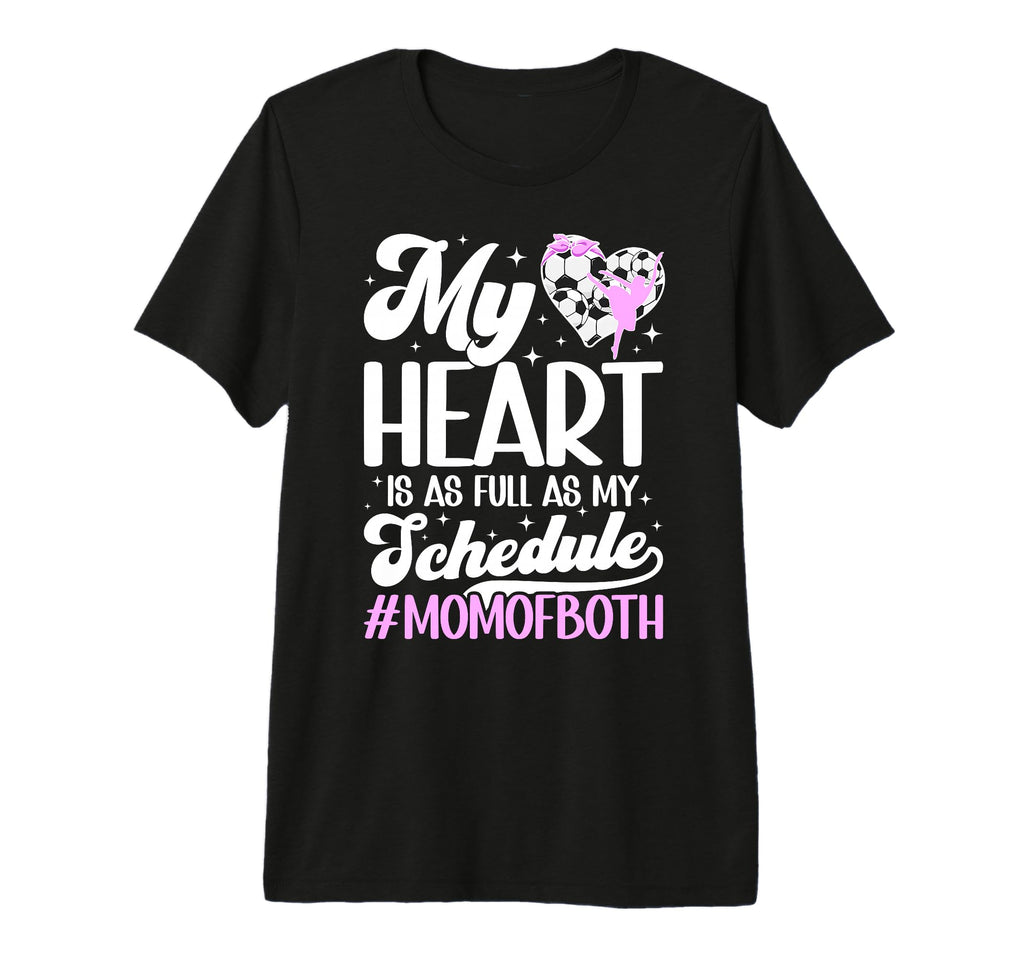 Mom Both Proud Dance And Soccer T-Shirt - Casual Everyday Wear for Adults - T-Shirt, Sweatshirt, Hoodie