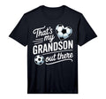 Mens Thats My Grandson Out There T-Shirt - Aesthetic Graphic for Adults - T-Shirt, Sweatshirt, Hoodie
