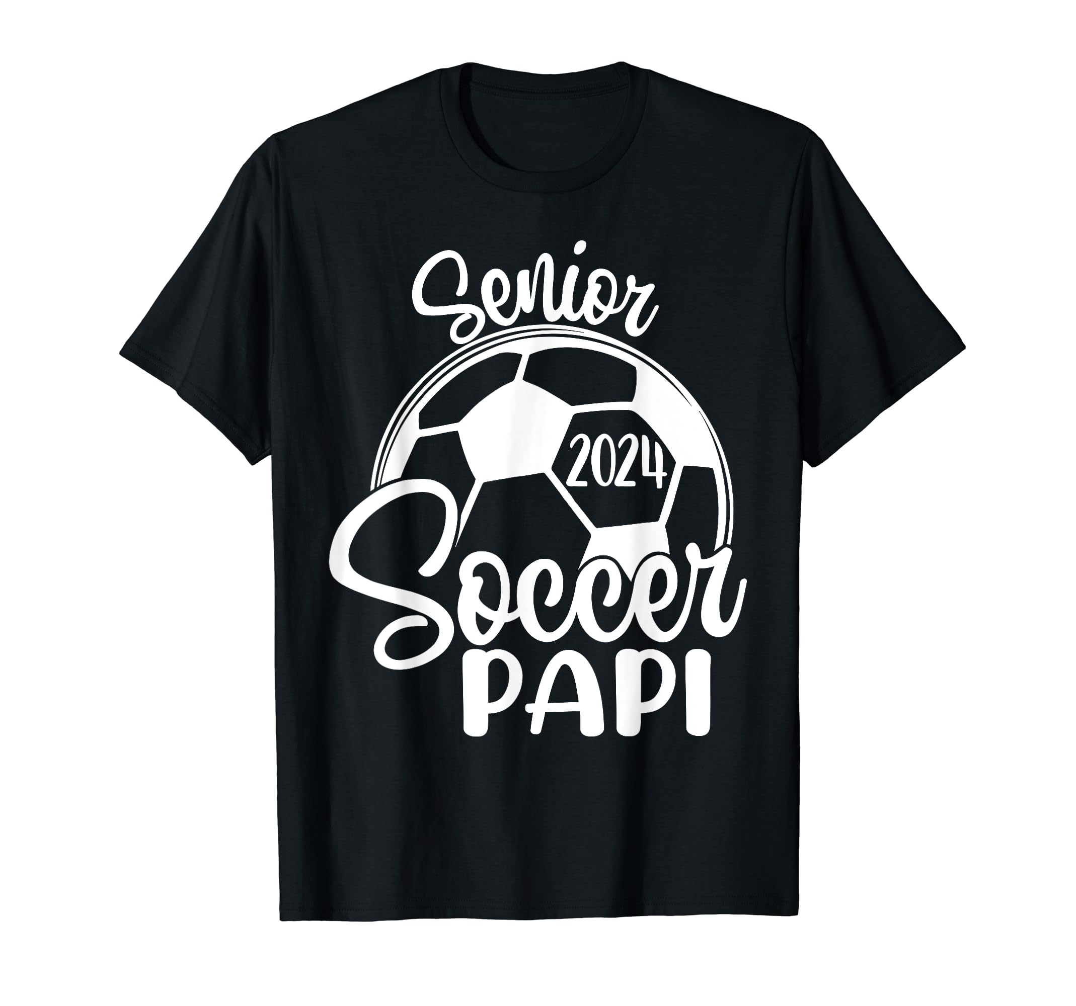 Senior Soccer Papi 2024 Class 2024 T-Shirt - Minimalist Print Men Women - T-Shirt, Sweatshirt, Hoodie