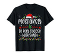 Most Likely To Play Soccer Santa Family T-Shirt - Graphic Print Men Women - T-Shirt, Sweatshirt, Hoodie