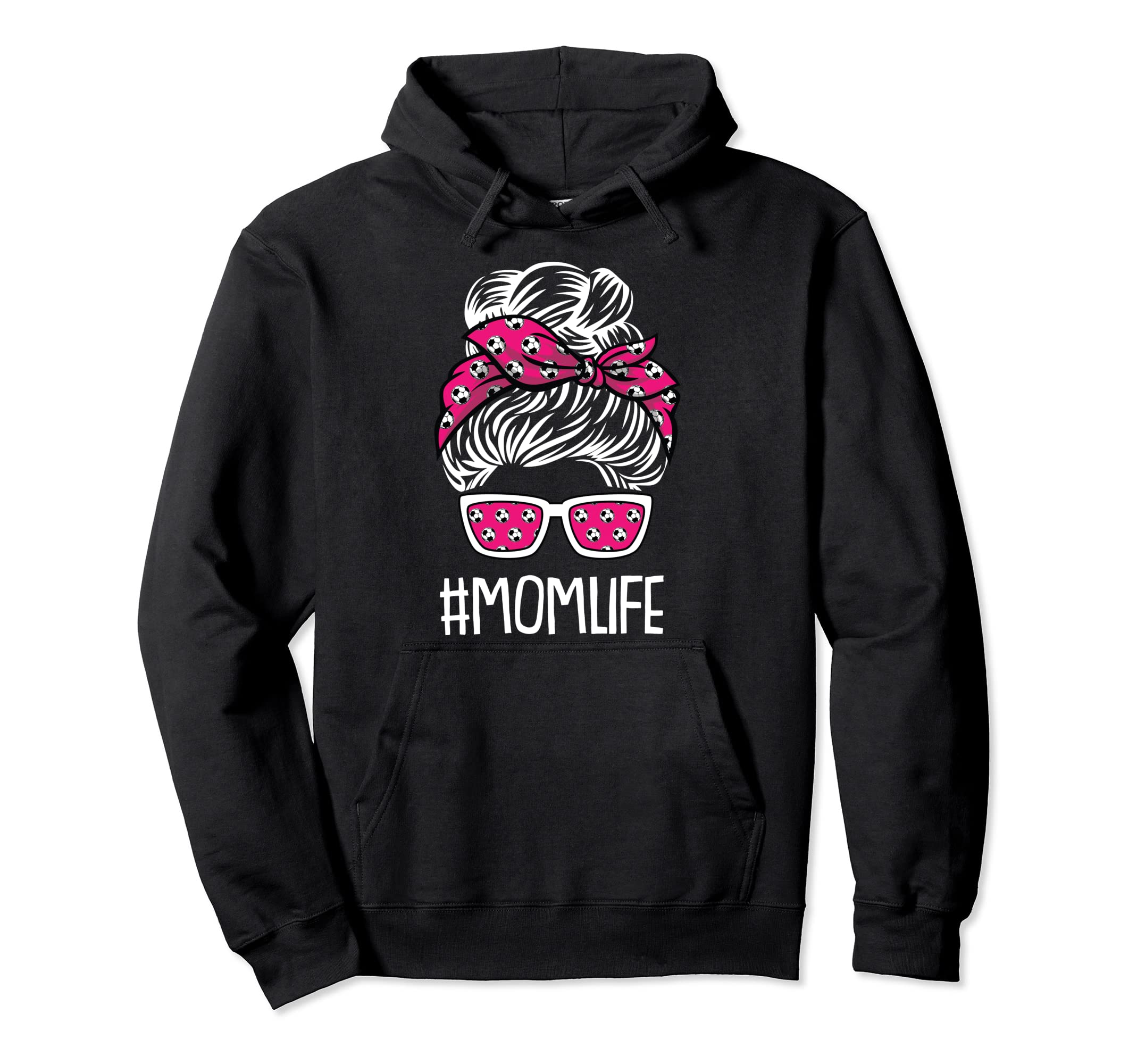 Mom Life Mothers Day Soccer Ball Sport Hoodie - Streetwear Style Unisex - T-Shirt, Sweatshirt, Hoodie