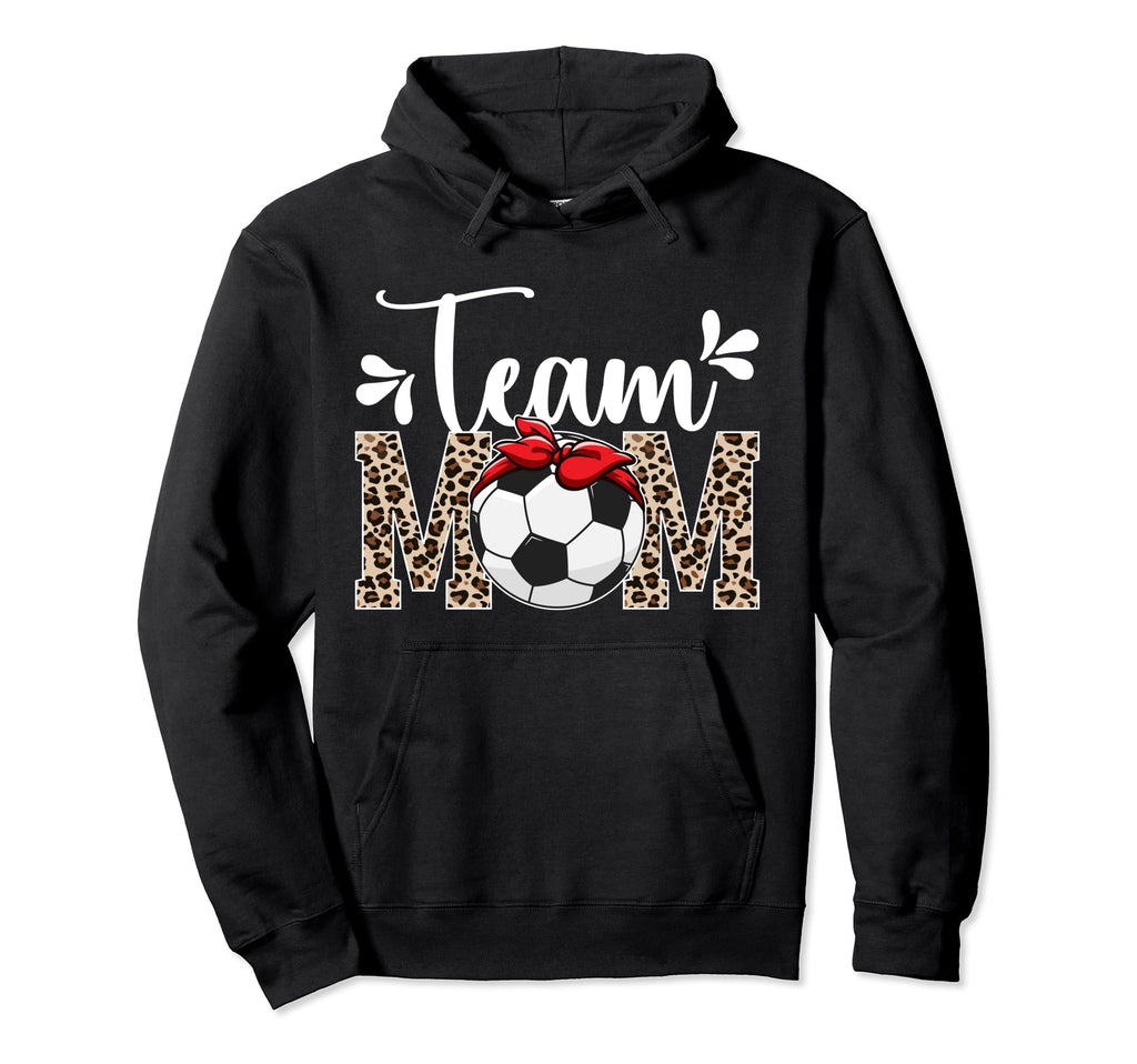 Team Mom Leopard Soccer Team Mom Soccer Hoodie - Custom Art Print Unisex - T-Shirt, Sweatshirt, Hoodie