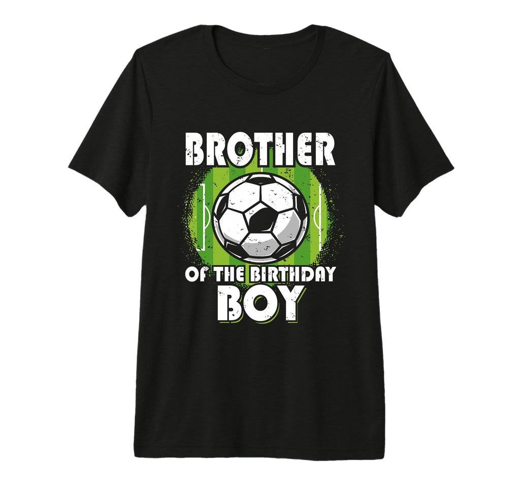 Brother Birthday Soccer Player Tri Blend T-Shirt - Custom Art Print Unisex - T-Shirt, Sweatshirt, Hoodie