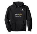 Football Is Forever Soccer Dads Matter Hoodie - Unique Graphic Men Women - T-Shirt, Sweatshirt, Hoodie