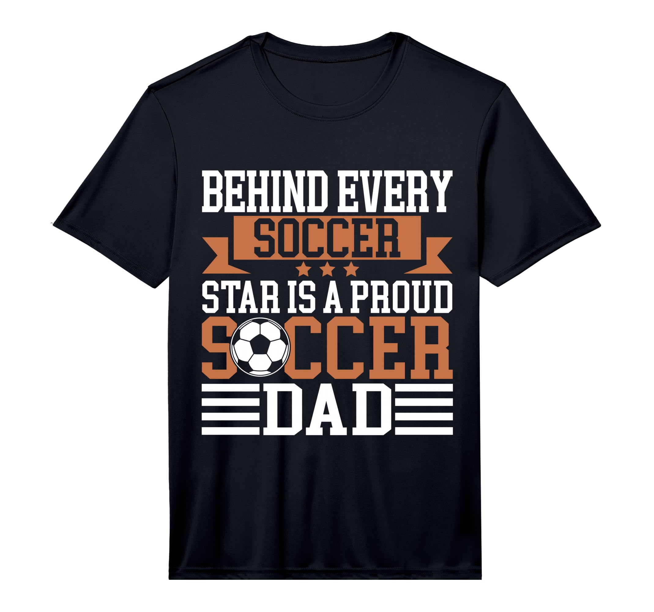 Mens Behind Every Soccer Star Is Proud T-Shirt - Minimalist Print Unisex - T-Shirt, Sweatshirt, Hoodie