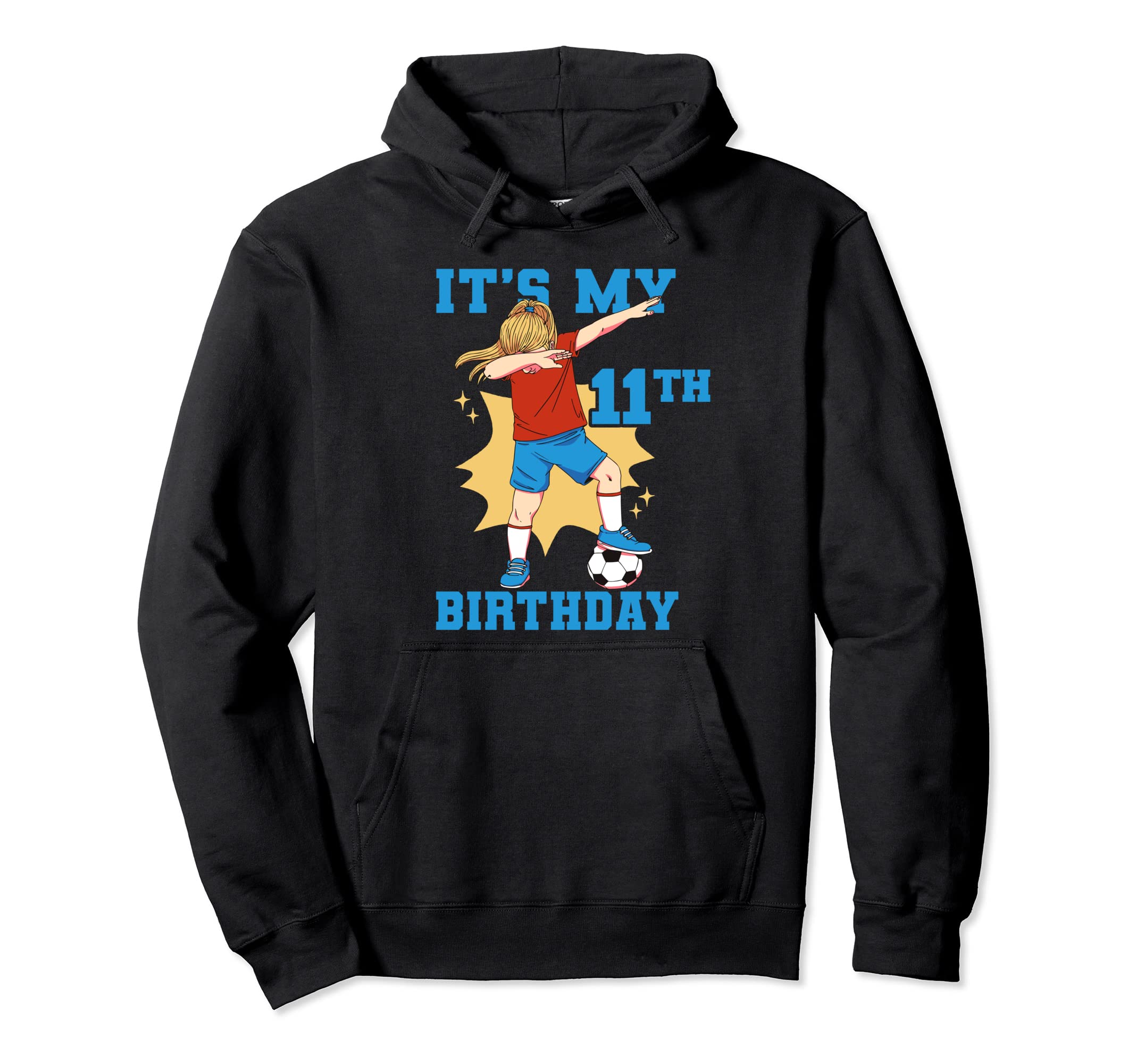 Its My 11Th Birthday Soccer Hoodie - Minimalist Print Unisex - T-Shirt, Sweatshirt, Hoodie