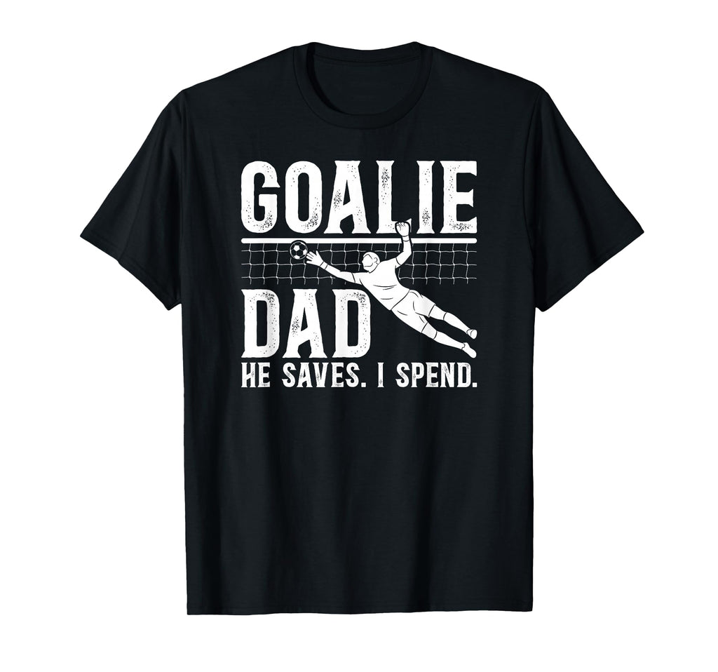 Funny Soccer Goalie Dad Soccer T-Shirt - Minimalist Print for Adults - T-Shirt, Sweatshirt, Hoodie