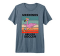 Flamingo Lover Weekends Are Soccer T-Shirt - Aesthetic Graphic Men Women - T-Shirt, Sweatshirt, Hoodie