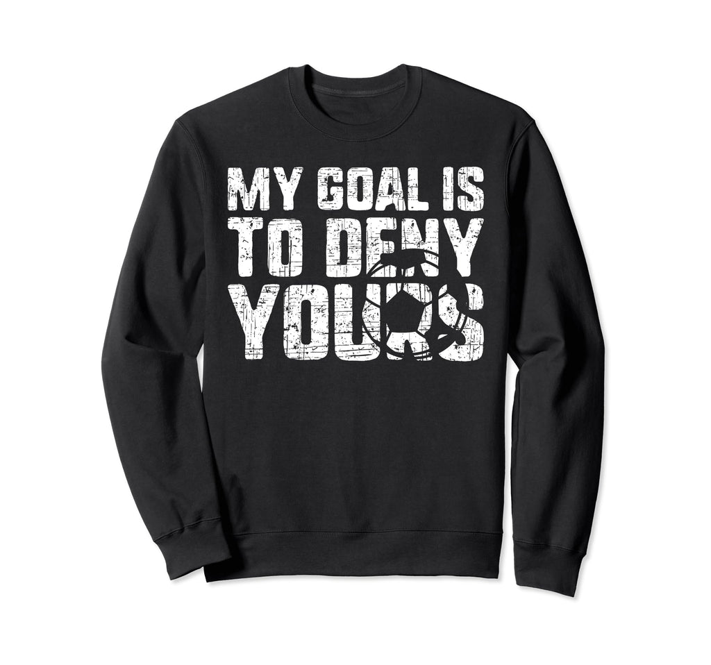 Goalie Birthday Soccer Sweatshirt - Aesthetic Graphic for Adults - T-Shirt, Sweatshirt, Hoodie