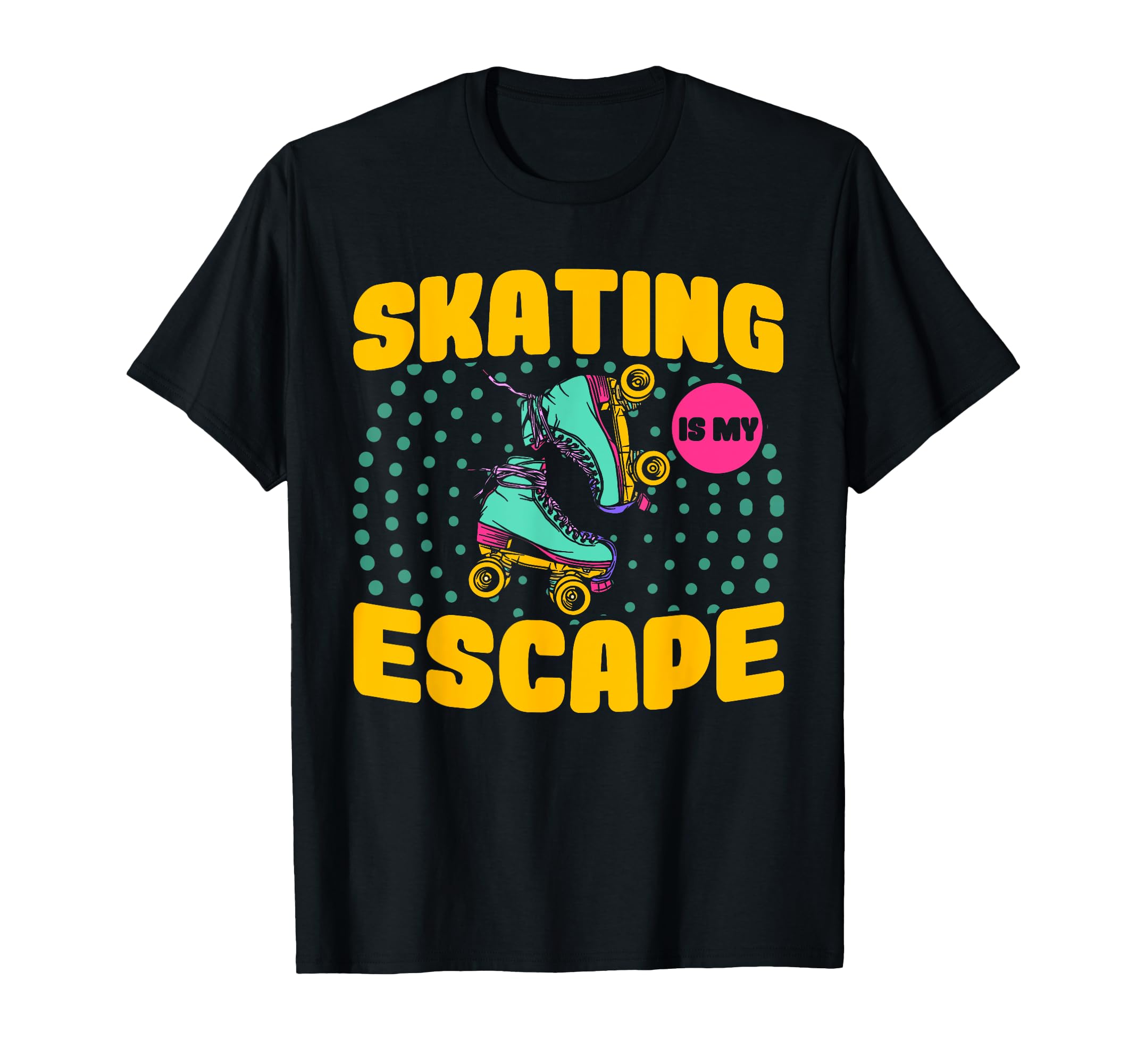 Roller Skates Skating Is My Escape T-Shirt - Minimalist Print Unisex - T-Shirt, Sweatshirt, Hoodie