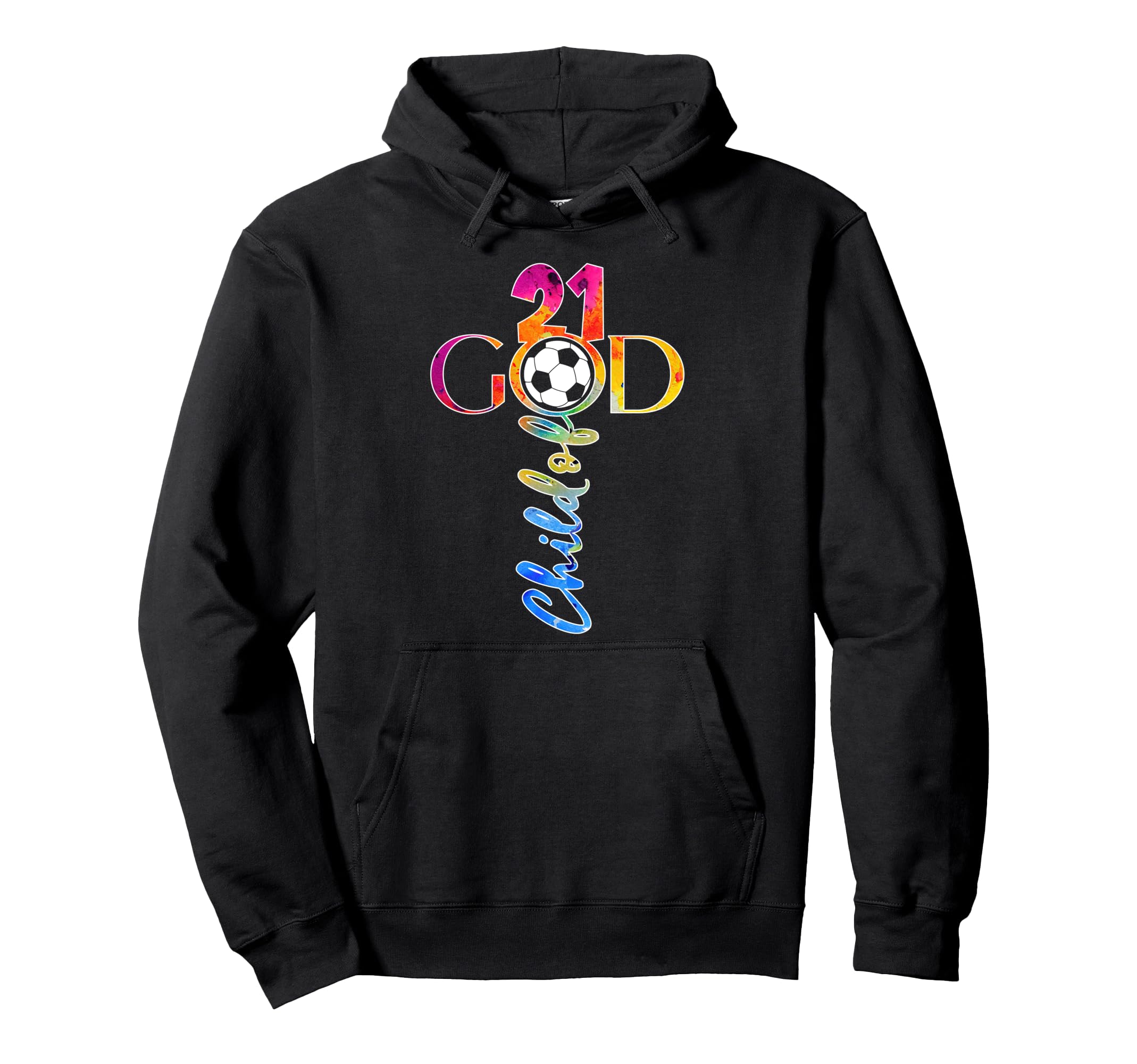 Jesus 21 Years Child God Soccer 21St Hoodie - Trendy Graphic for Adults - T-Shirt, Sweatshirt, Hoodie