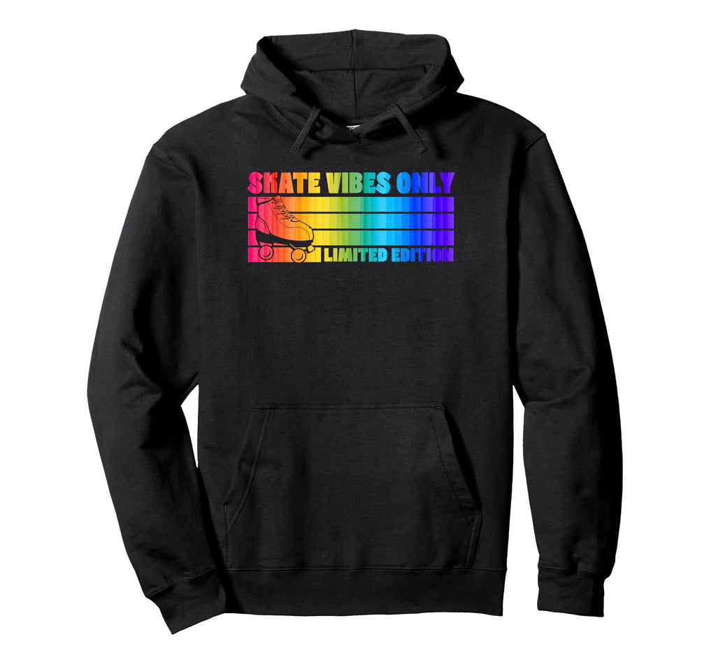 Skate Vibes Only Roller Skating Hoodie - Novelty Apparel Unisex - T-Shirt, Sweatshirt, Hoodie