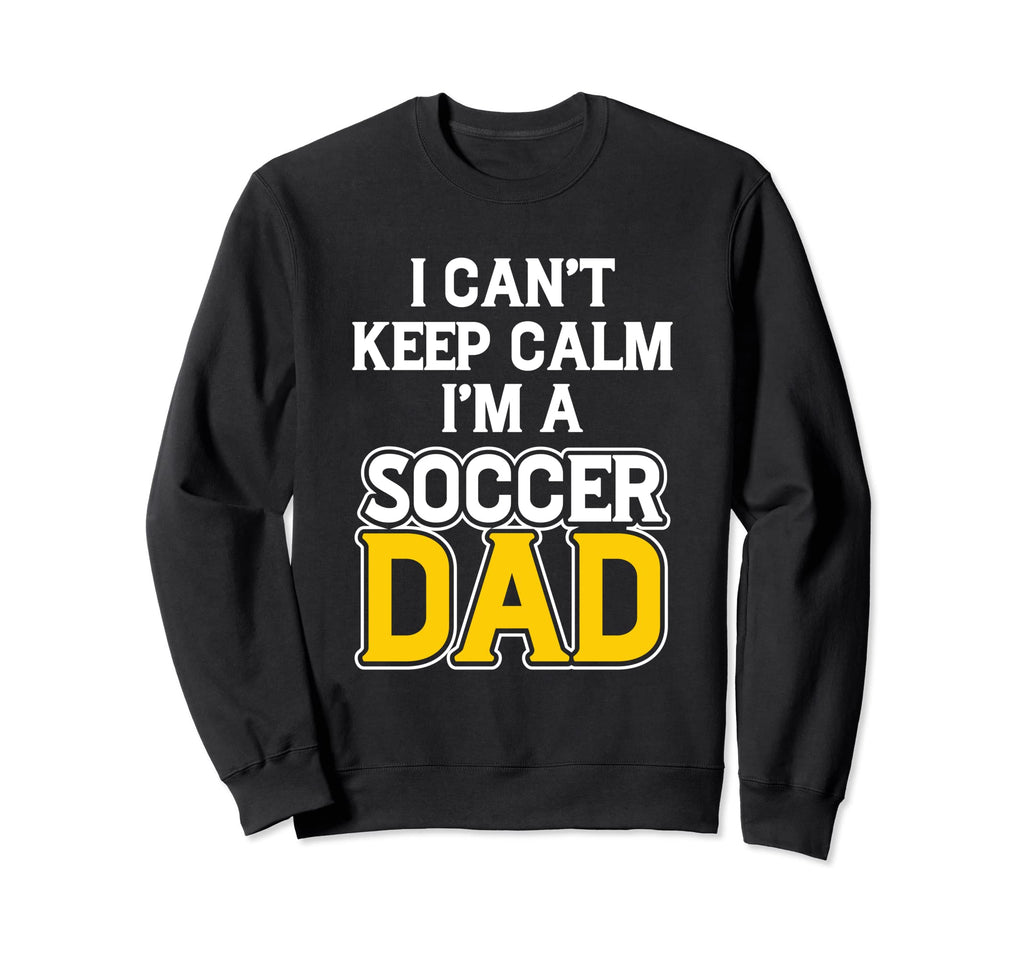 New First Time Dad To Be Calm Soccer Sweatshirt - Unique Graphic Unisex - T-Shirt, Sweatshirt, Hoodie