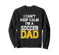 New First Time Dad To Be Calm Soccer Sweatshirt - Unique Graphic Unisex - T-Shirt, Sweatshirt, Hoodie