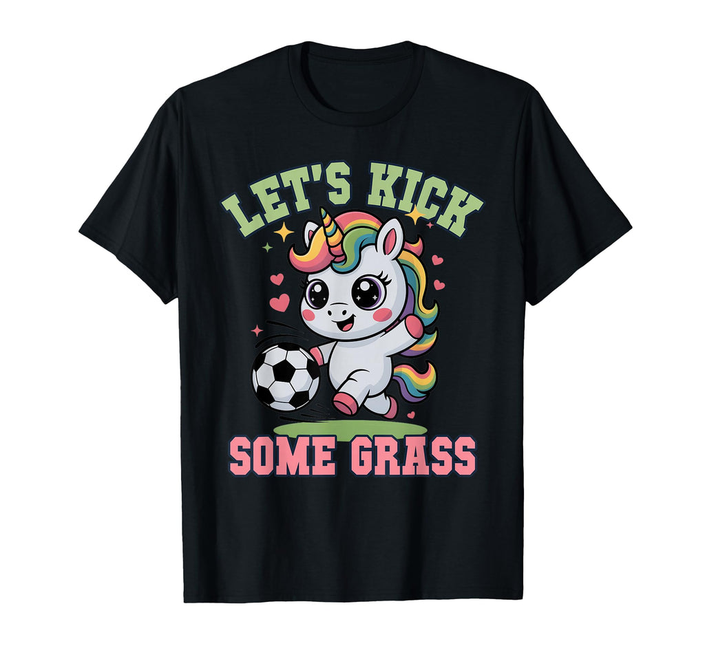 Funny Lets Kick Some Grass Soccer Unicorn T-Shirt - Unique Graphic Unisex - T-Shirt, Sweatshirt, Hoodie