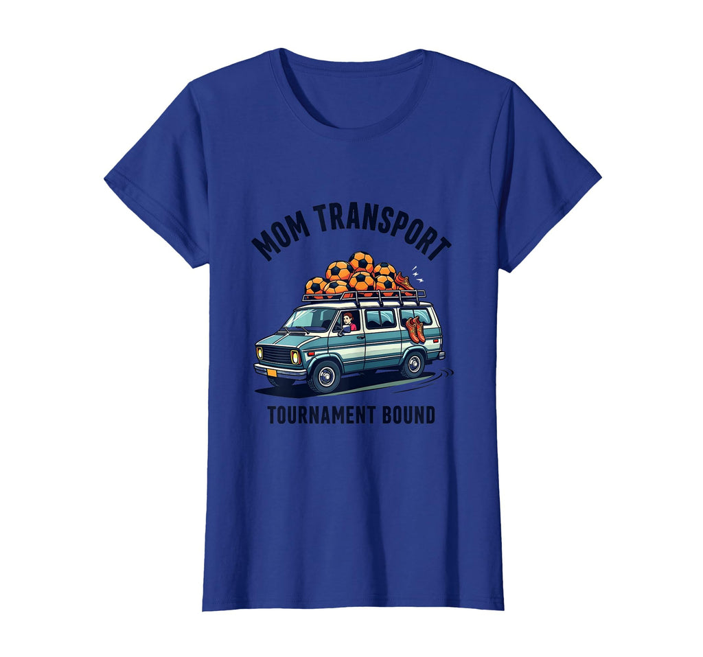 Soccer Mom Transport Tournament Bound T-Shirt - Trendy Graphic Unisex - T-Shirt, Sweatshirt, Hoodie