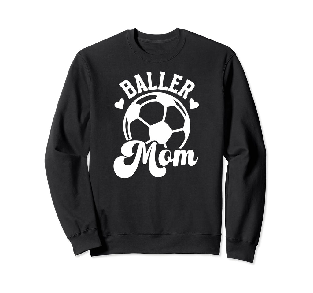 Baller Mom Soccer Mom Soccer Sweatshirt - Minimalist Print for Adults - T-Shirt, Sweatshirt, Hoodie