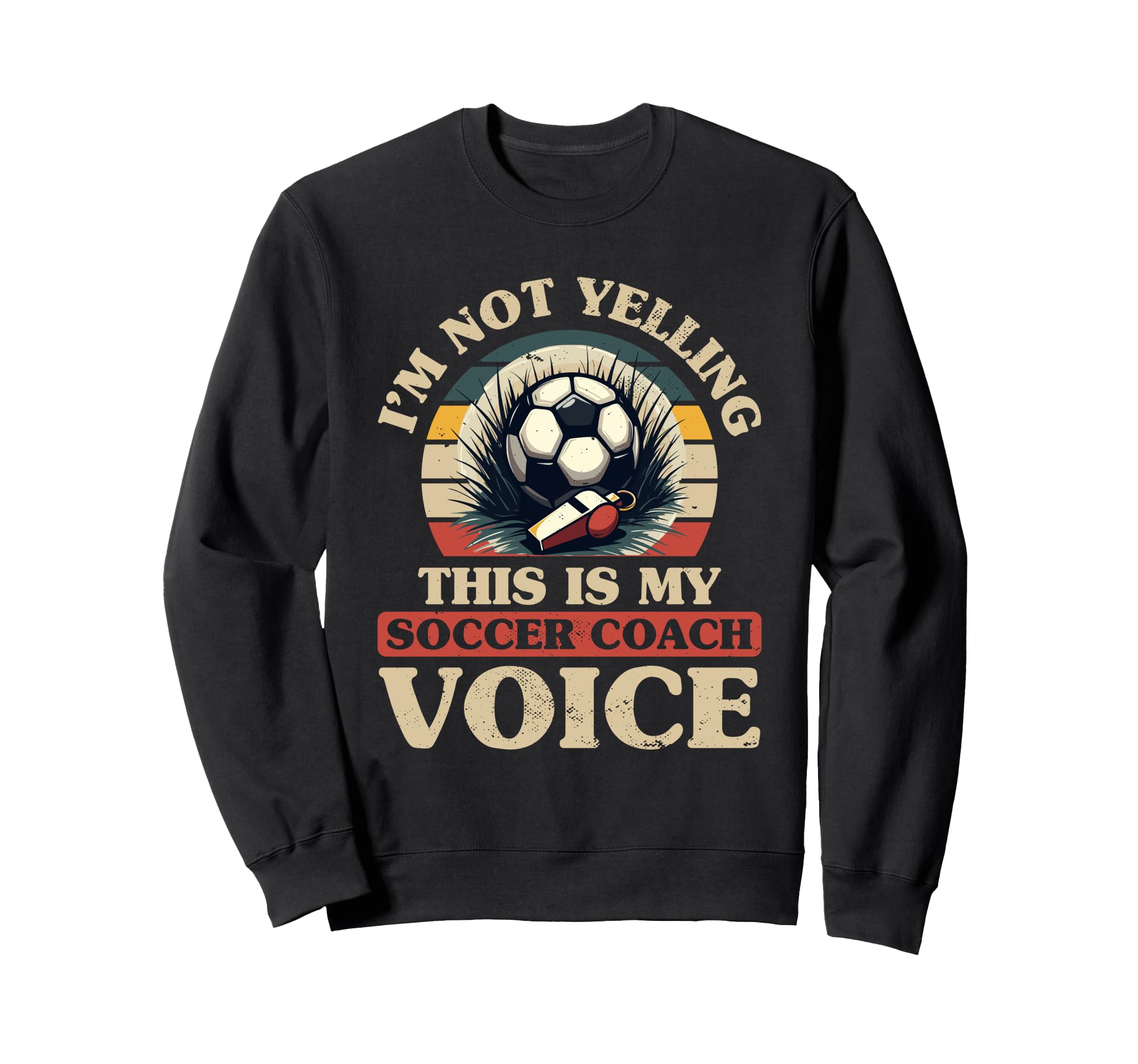Coaching Soccer Dad Coach Soccer Coach Sweatshirt - Novelty Apparel Unisex - T-Shirt, Sweatshirt, Hoodie
