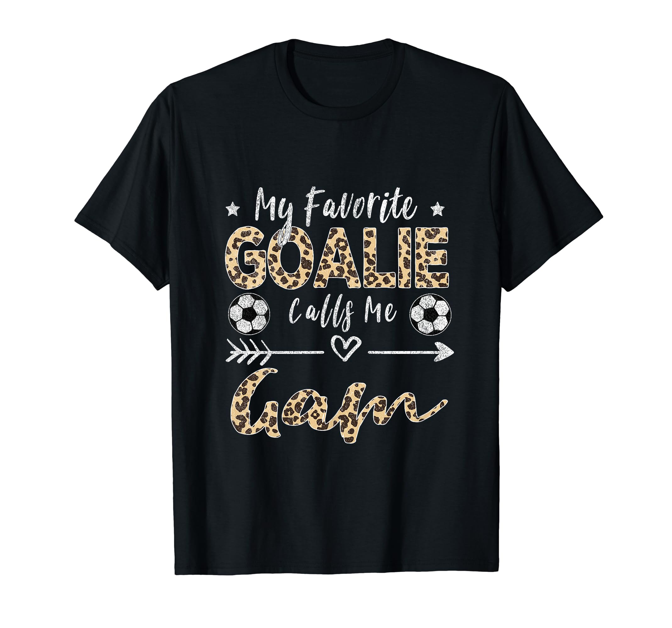 My Favorite Goalie Calls Me Gam T-Shirt - Fun Novelty Design for Adults - T-Shirt, Sweatshirt, Hoodie