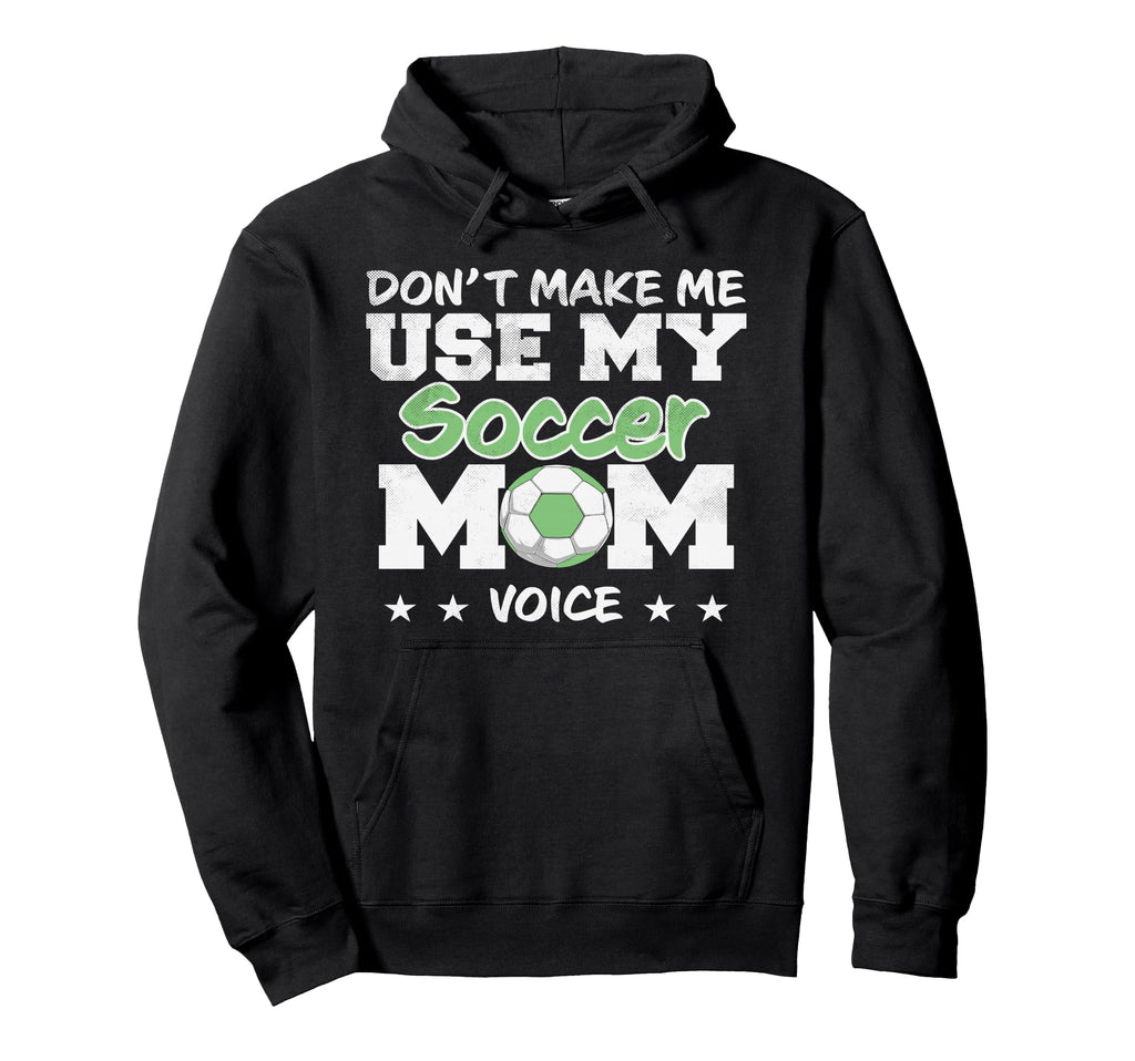 Soccer Mom Mothers Day Funny Soccer Hoodie - Casual Everyday Wear Unisex - T-Shirt, Sweatshirt, Hoodie