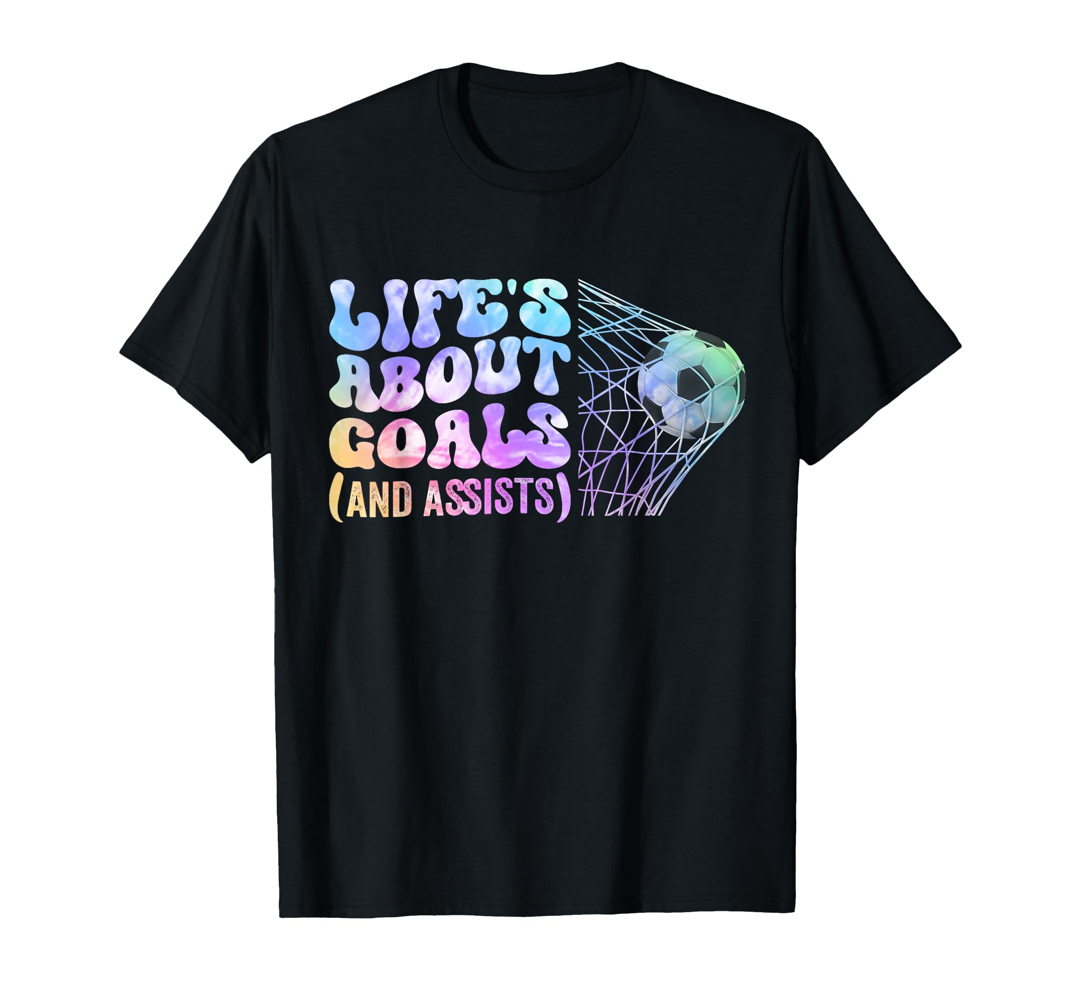 Soccer Life Is About Goals Assists T-Shirt - Streetwear Style for Adults - T-Shirt, Sweatshirt, Hoodie