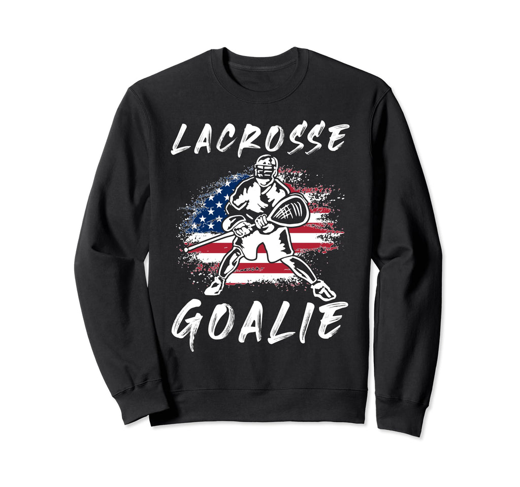 Lacrosse Goalie Lacrosse Player Sweatshirt - Novelty Apparel for Adults - T-Shirt, Sweatshirt, Hoodie