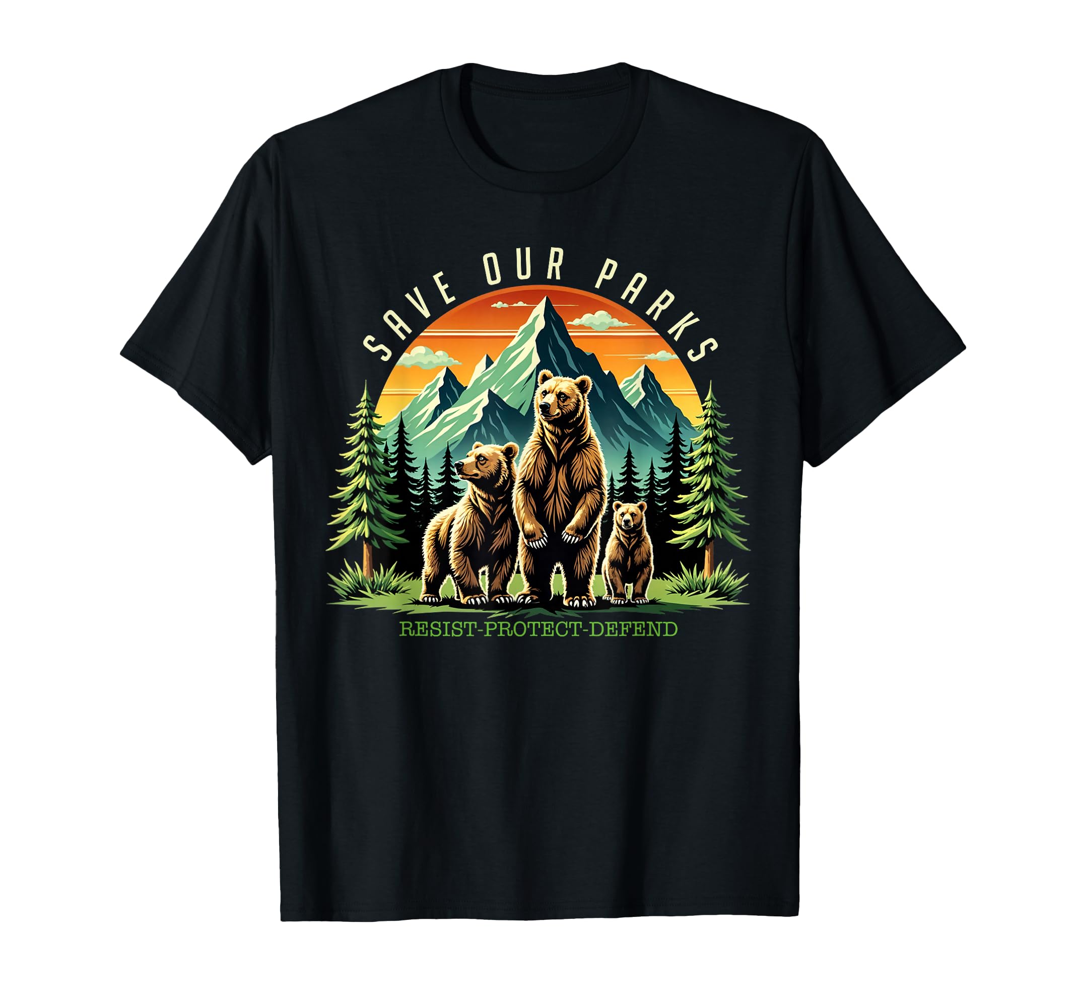 Protect Bear Save Our Parks Resist T-Shirt - Fun Novelty Design for Adults - T-Shirt, Sweatshirt, Hoodie