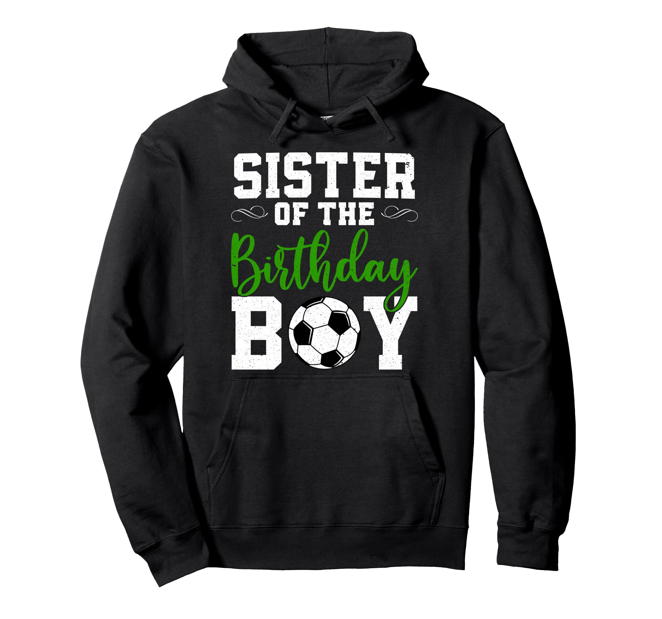 Sister Birthday Matching Soccer Birthday Hoodie - Unique Graphic Unisex - T-Shirt, Sweatshirt, Hoodie