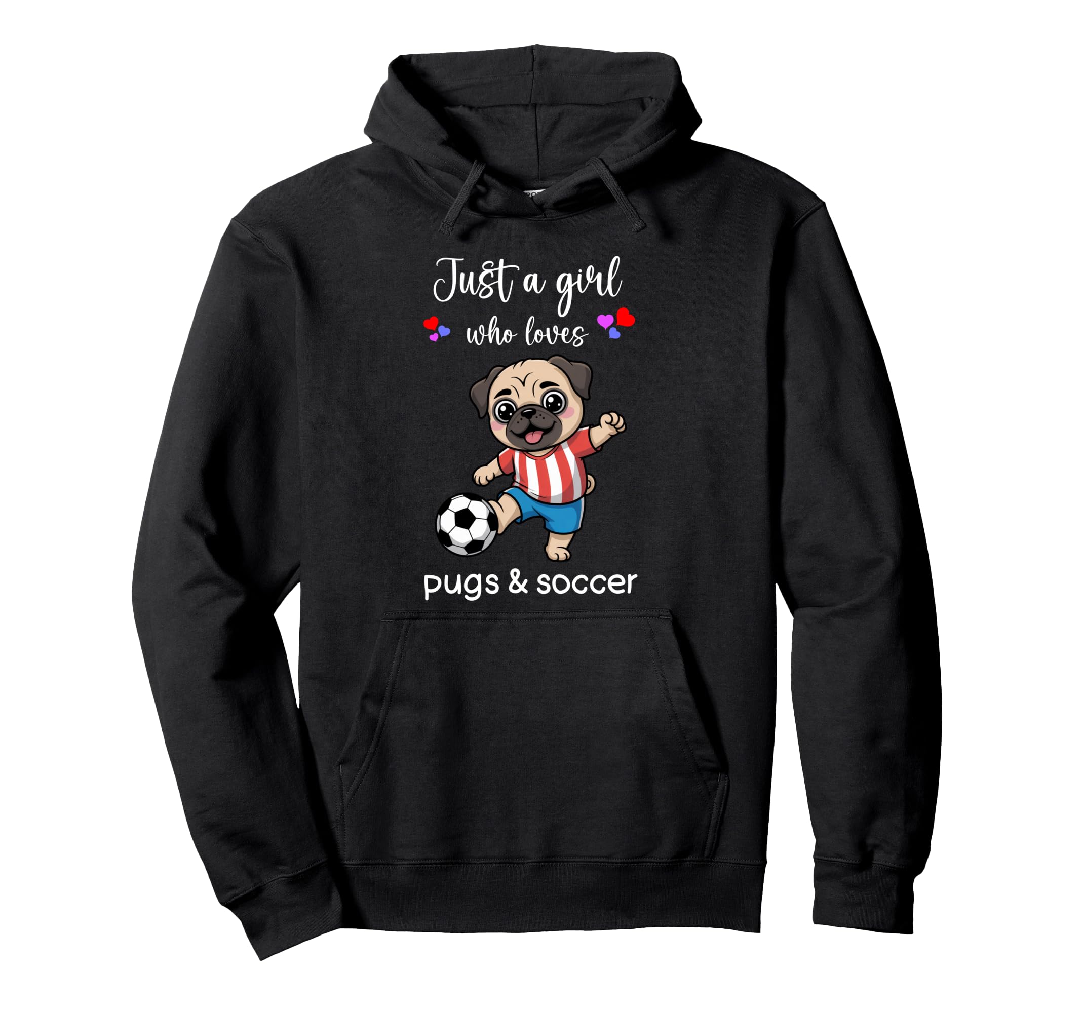Pug Soccer Pug Soccer Hoodie - Trendy Graphic Men Women - T-Shirt, Sweatshirt, Hoodie