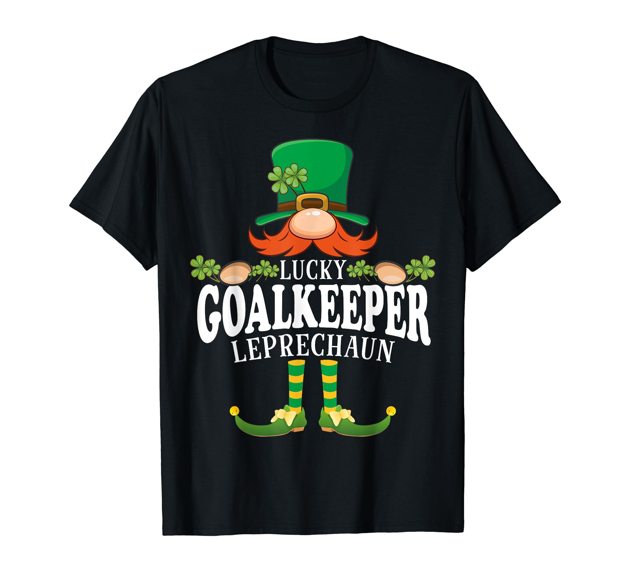 Lucky Goalkeeper Leprechaun Funny St T-Shirt - Novelty Apparel Men Women - T-Shirt, Sweatshirt, Hoodie