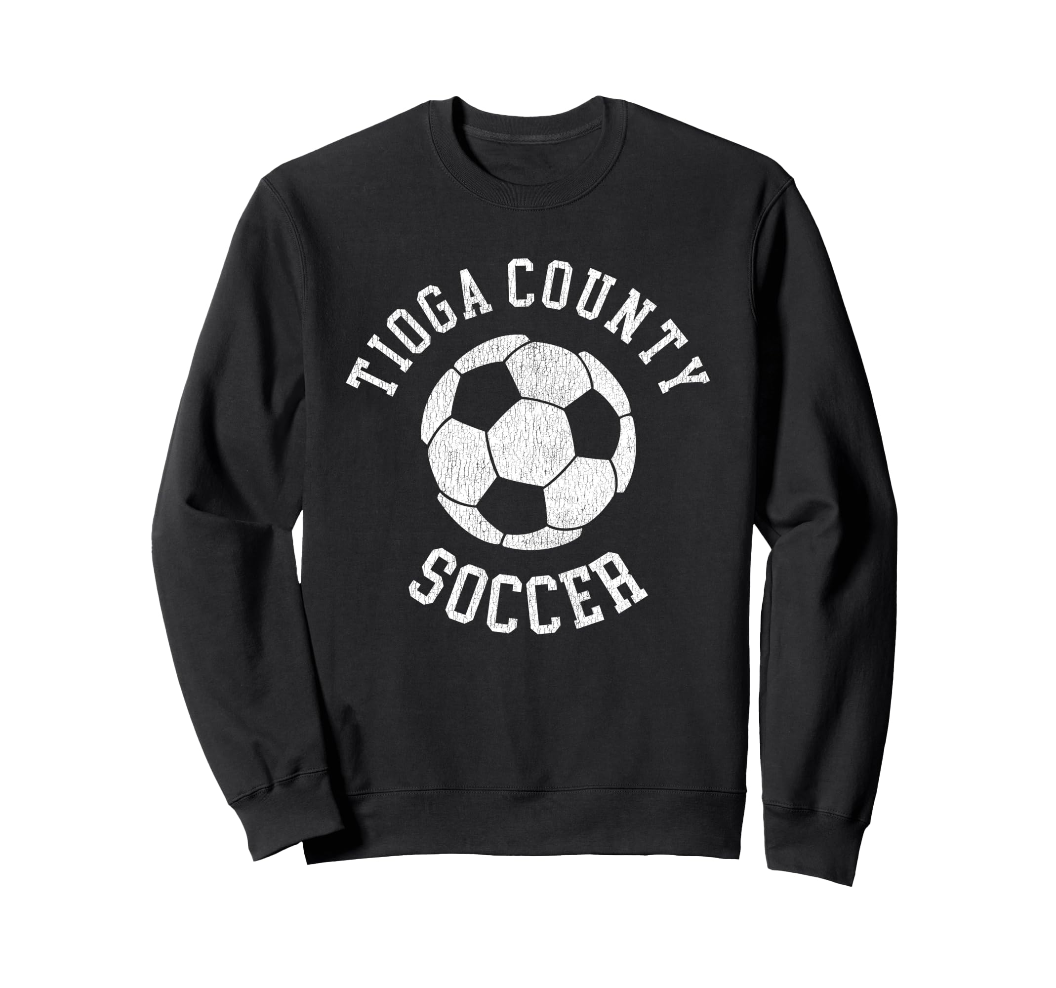 Tioga County Soccer Distressed 90S Sweatshirt - Streetwear Style for Adults - T-Shirt, Sweatshirt, Hoodie