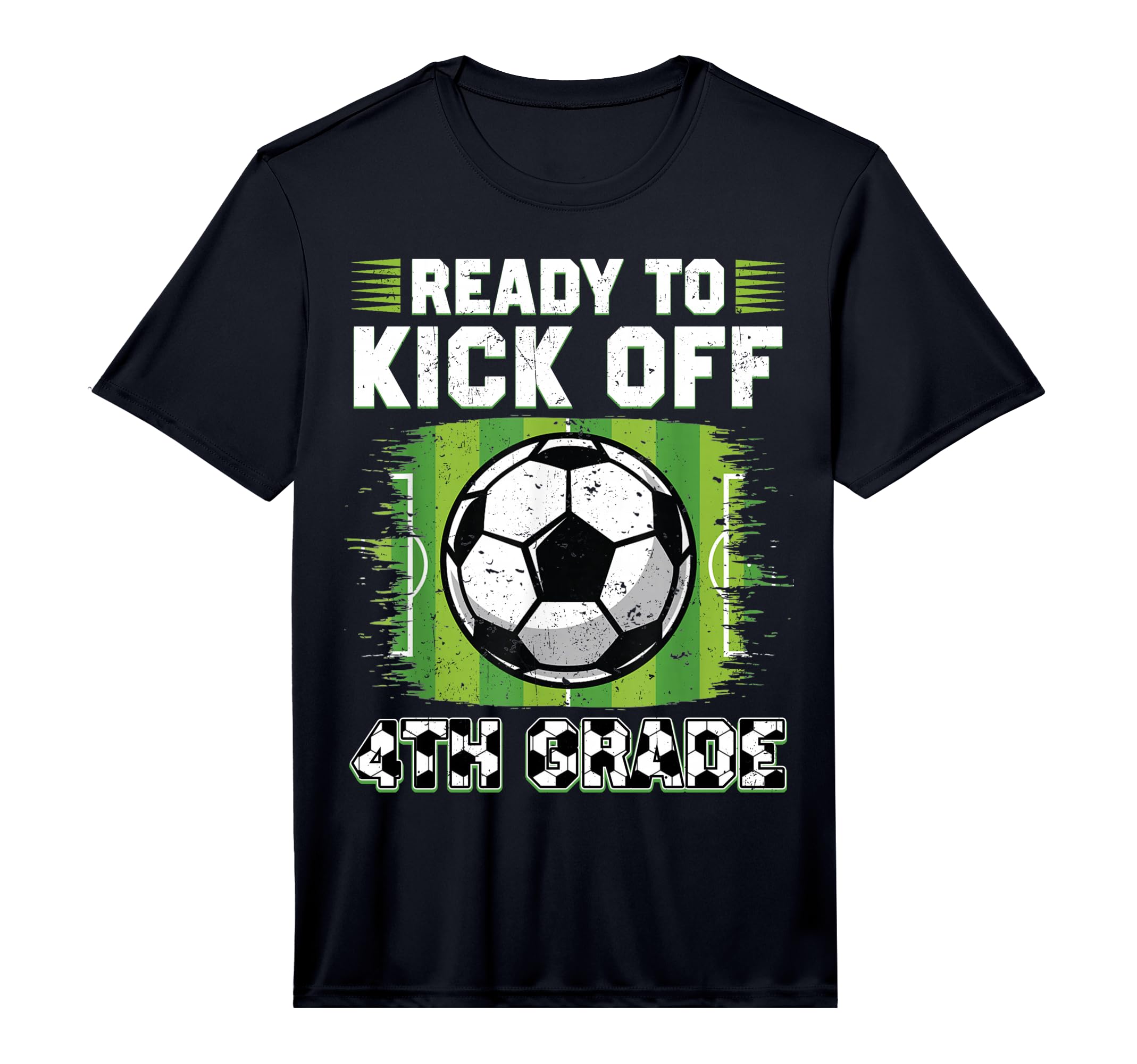 Ready To Kick Off 4Th Grade Soccer T-Shirt - Casual Everyday Wear Unisex - T-Shirt, Sweatshirt, Hoodie