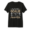 My Favorite Goalie Calls Me Auntie T-Shirt - Fun Novelty Design Men Women - T-Shirt, Sweatshirt, Hoodie