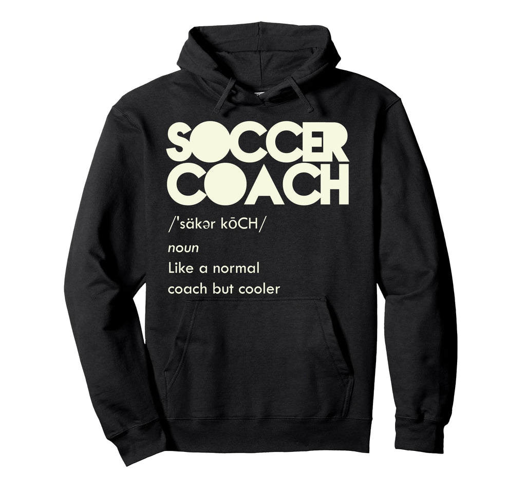 Soccer Coach Definition Hoodie - Aesthetic Graphic Men Women - T-Shirt, Sweatshirt, Hoodie