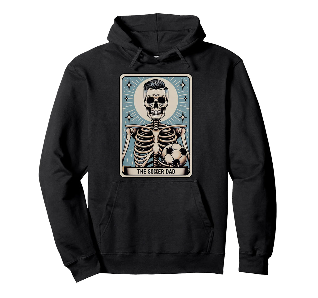 Funny Skeleton Soccer Dad Tarot Card Hoodie - Aesthetic Graphic for Adults - T-Shirt, Sweatshirt, Hoodie