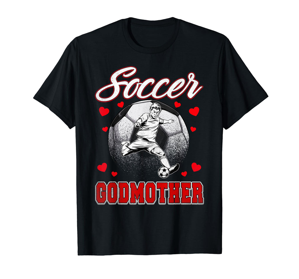 Soccer Godmother Family Matching Team T-Shirt - Graphic Print Men Women - T-Shirt, Sweatshirt, Hoodie