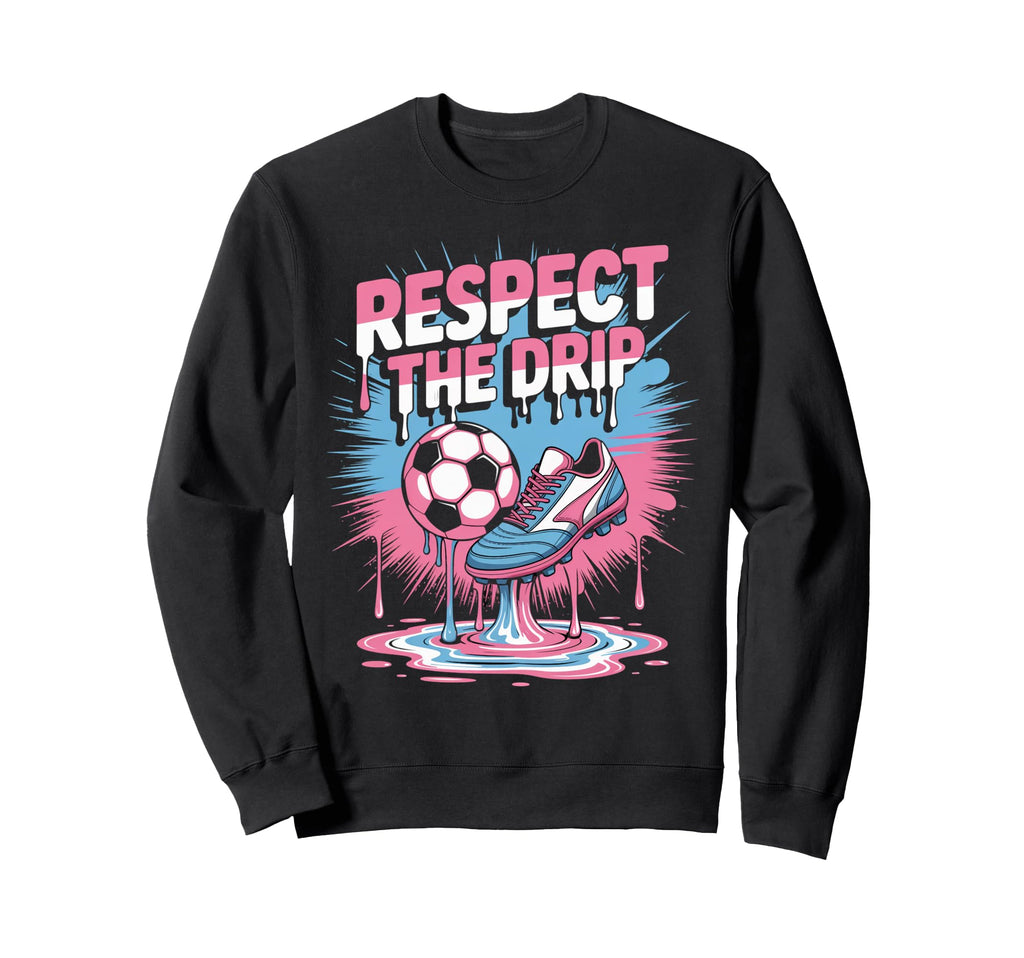 Respect Drip Ice Cream Drip Game Soccer Sweatshirt - Graphic Print Unisex - T-Shirt, Sweatshirt, Hoodie