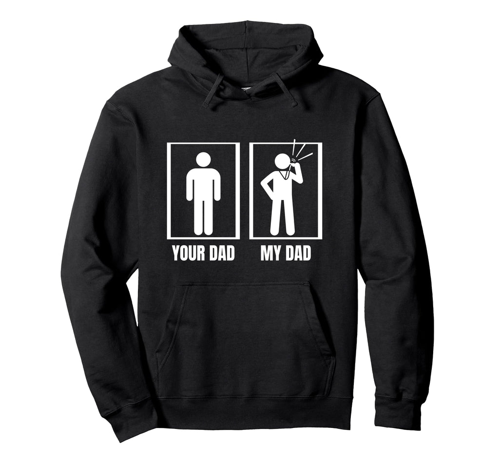 Umpire Your Dad My Dad Funny Referee Hoodie - Minimalist Print for Adults - T-Shirt, Sweatshirt, Hoodie