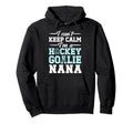 Im Hockey Goalie Nana Ice Hockey Hoodie - Casual Everyday Wear for Adults - T-Shirt, Sweatshirt, Hoodie