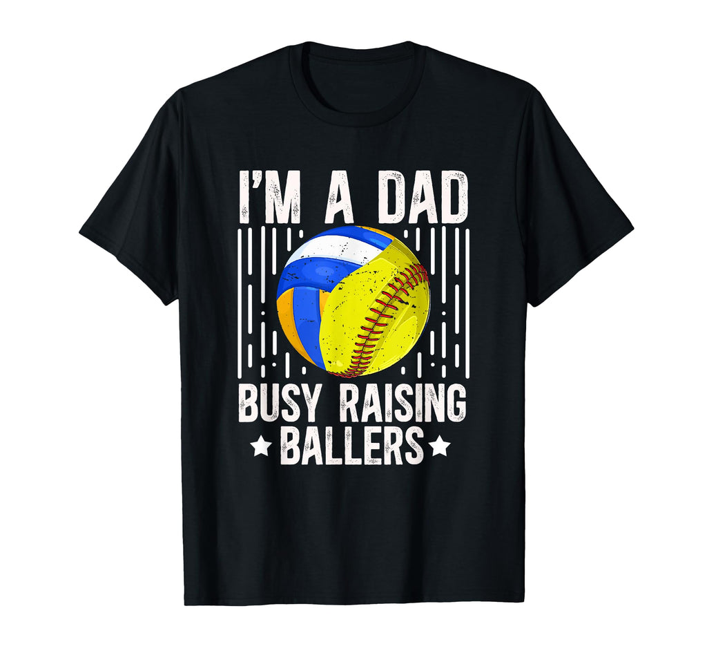 Im Dad Busy Raising Ballers Softball T-Shirt - Minimalist Print for Adults - T-Shirt, Sweatshirt, Hoodie